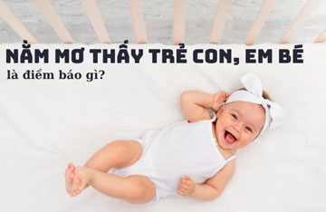 Mơ thấy sinh em bé có điềm báo gì, có phải là 'sinh tử dữ lành' không?